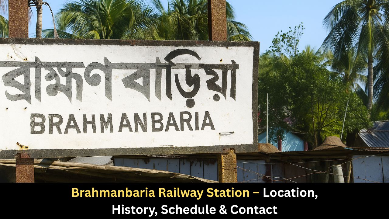 Brahmanbaria Railway Station